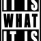 Itiswhatitis