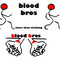 Blood  Bros