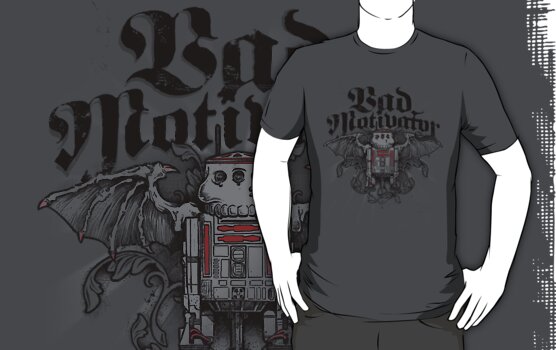 bad motivator t shirt