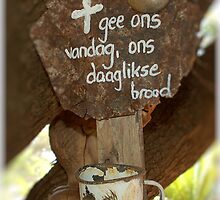 GIVE US THIS DAY OUR DAILY BREAD - GEE ONS VANDAG ONS DAAGLIKSE BROOD by Magaret Meintjes