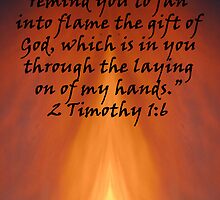 "2 Timothy 1:6" by Carter L. Shepard by echoesofheaven