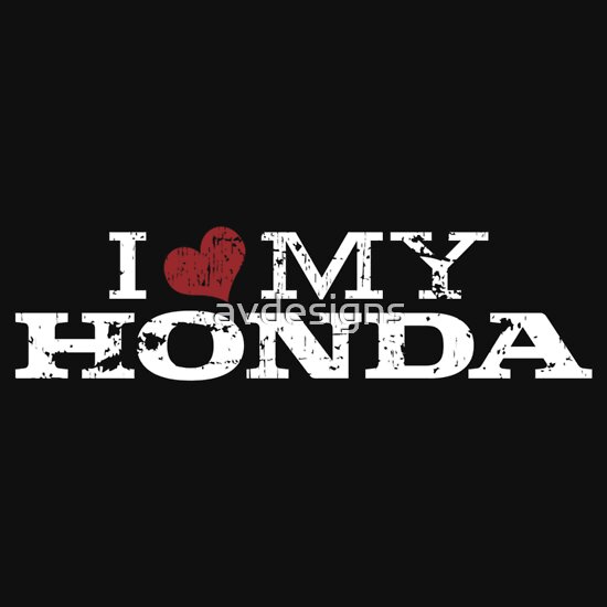 I love my honda t-shirt