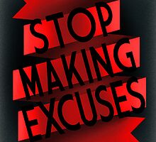 Stop Making Excuses by Sara Machajewski