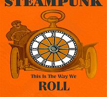 Steampunk - The Way We Roll by Tickleart