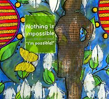 Nothing is Impossible by © Angela L Walker