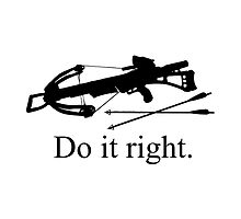 Do it right by Jeff Arnolds Art