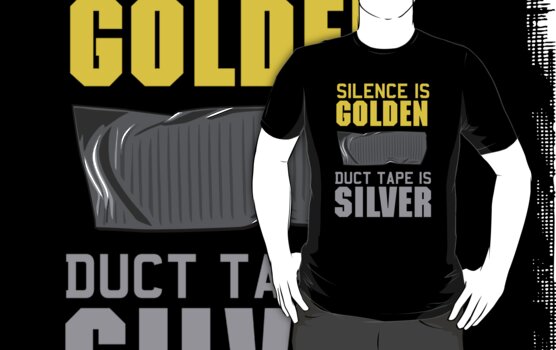 silence is golden shirt