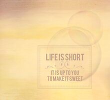 Life Is Short by Nicola Pearson