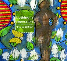 Nothing is IMPOSSIBLE - iPad Cover by © Angela L Walker