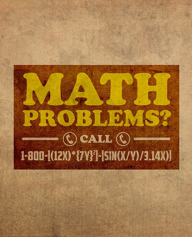 "Math Problems Hotline Cool Funny Math Poster" by scienceispun Redbubble