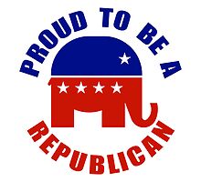 Proud to be Republican by Republican