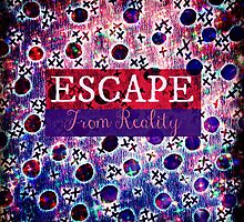 ESCAPE FROM REALITY Bold Typography Adventure Hipster Cool Ombre Blue Purple Abstract Pattern Art by EbiEmporium