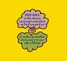 FREE WILL is... t by James Lewis Hamilton