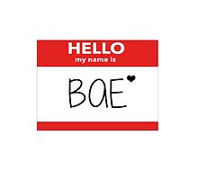 Hello My Name Is Bae by hipsterapparel