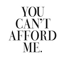 You can't afford me Vogue Typography by RexLambo