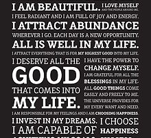 Positive Affirmations (White on Black) by worldpeas