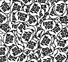 Fuck You by 10813Apparel