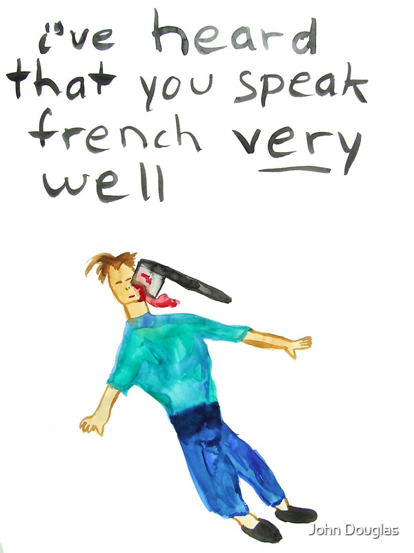 YOU SPEAK FRENCH you speak french: