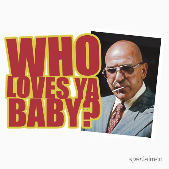 Kojak Who S Loves Ya Stickers By Specialman Redbubble