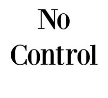 No Control by karefulkreation