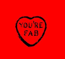 You're fab! by Michael Birchmore