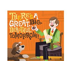 Disney Carousel Of Progress, There's A Great Big Beautiful Tomorrow by JakeyJurin