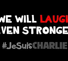 We Will Laugh Even Stronger by crabro