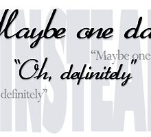 "Maybe One Day" - Linstead by ASimpleDesign