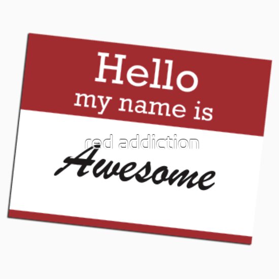 funny-name-tag-t-shirts-posters-greeting-cards-stickers-wall-art