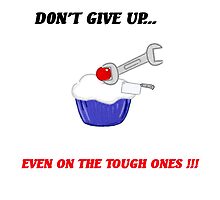 Don't Give Up!!!! by kenspics