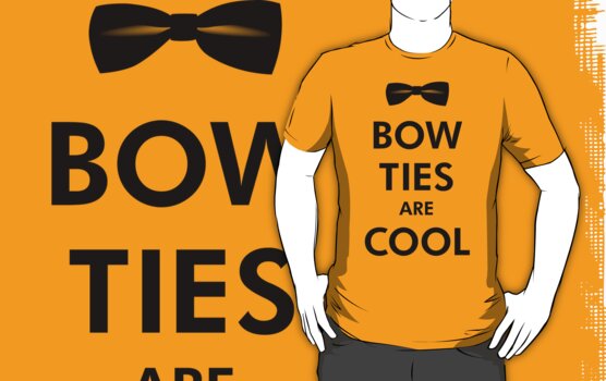 bowties are cool. Bow Ties Are Cool - Doctor Who