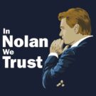 In Nolan We Trust by DLIU36
