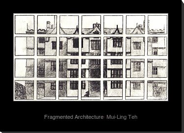 "Fragmented Architecture" by Mui-Ling Teh